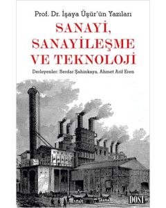 Sanayi, Sanayileşme ve Teknoloji