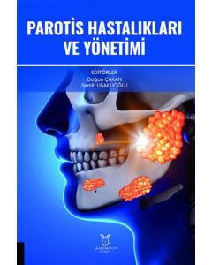 Parotis Hastalıkları ve Yönetimi