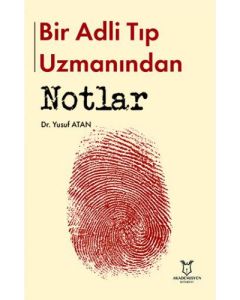 Bir Adli Tıp Uzmanından Notlar