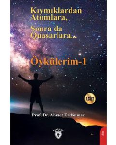 Kıymıklardan Atomlara Sonra Da Quasarlara