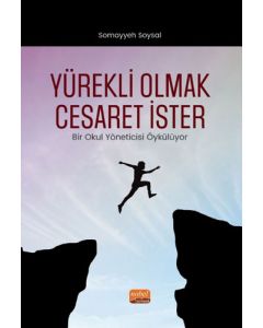 Yürekli Olmak Cesaret İster 
