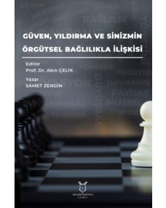 Güven, Yıldırma ve Sinizmin Örgütsel Bağlılıkla İlişkisi