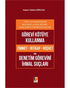 Görevi Kötüye Kullanma ve Denetim Görevini İhmal Suçları