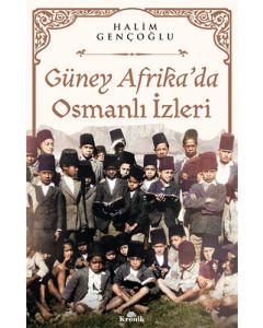 Güney Afrika’da Osmanlı İzleri