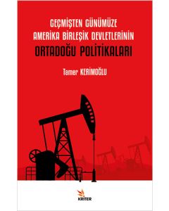 Geçmişten Günümüze Amerika Birleşik Devletlerinin Ortadoğu Politikaları