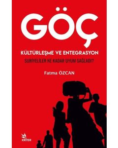 Göç, Kültürleşme ve Entegrasyon