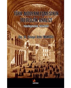 Türk Modernleşmesinin İdeolojik Analizi