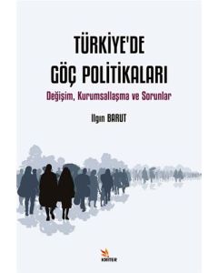 Türkiye’de Göç Politikaları