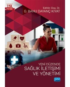 Yeni Düzende Sağlık İletişimi ve Yönetimi