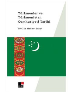 Türkmenler ve Türkmenistan Cumhuriyeti Tarihi