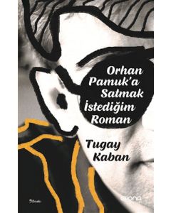 Orhan Pamuk'a Satmak İstediğim Roman