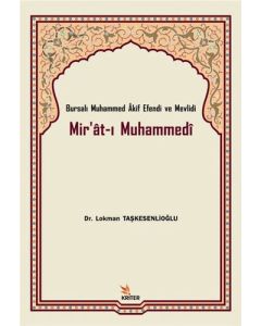Bursalı Muhammed Akif Efendi ve Mevlidi Mir'at-ı Muhammedi