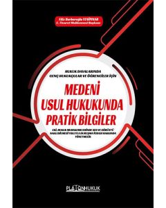 Medeni Usul Hukukunda Pratik Bilgiler