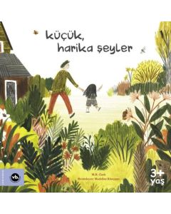 Küçük, Harika Şeyler