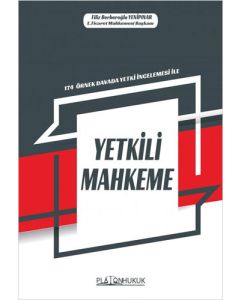 174 Örnek Davada Yetki İncelemesi İle Yetkili Mahkeme 