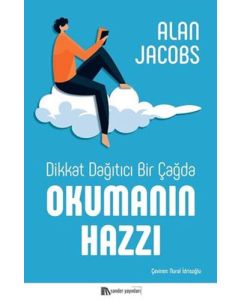 Dikkat Dağıtıcı Bir Çağda Okumanın Hazzı