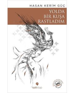 Yolda Bir Kuşa Rastladım