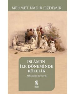 İslam’in İlk Döneminde Kölelik