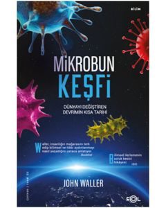 Mikrobun Keşfi - Dünyayı Değiştiren Devrimin Kısa Tarihi
