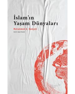 İslam’ın Yaşam Dünyaları