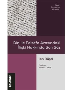 Din ile Felsefe Arasındaki İlişki Hakkında Son Söz