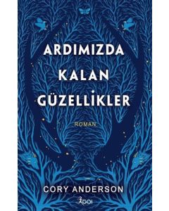 Ardımızda Kalan Güzellikler