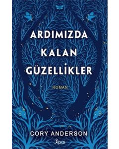 Ardımızda Kalan Güzellikler (Ciltli)