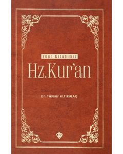 Yüce Kitabımız Hz. Kur'an