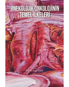 Jinekolojik Onkolojinin Temel İlkeleri