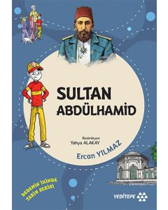 Dedemin İzinde - Sultan Abdülhamid