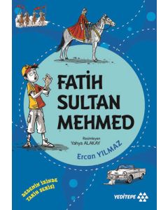 Dedemin İzinde - Fatih Sultan Mehmed