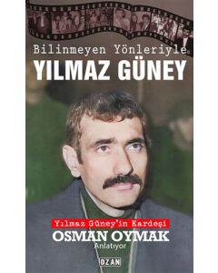 Bilinmeyen Yönleriyle Yılmaz Güney