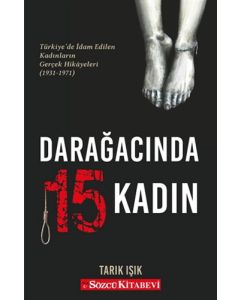 Darağacında 15 Kadın