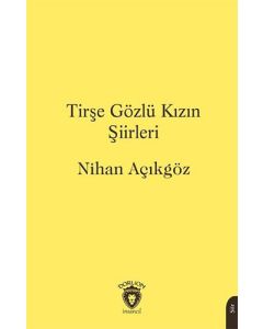 Tirşe Gözlü Kızın Şiirleri