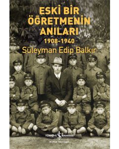 Eski Bir Öğretmenin Anıları 1908-1940