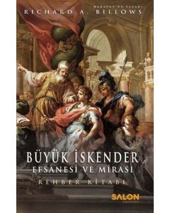 Büyük İskender - Efsanesi ve Mirası (Ciltli)