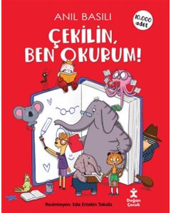 Çekilin, Ben Okurum!