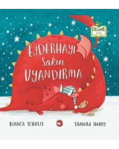 Ejderhayı Sakın Uyandırma (Ciltli)