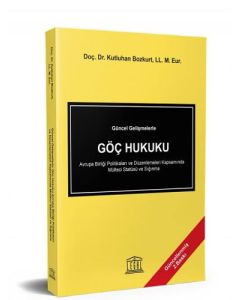 Güncel Gelişmelerle Göç Hukuku
