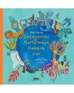 Gezegenimi Kurtarmaya Hakkım Var