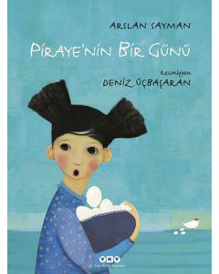 Piraye’nin Bir Günü