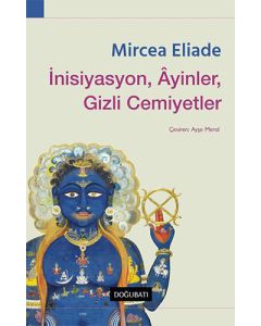 İnisiyasyon, Âyinler, Gizli Cemiyetler