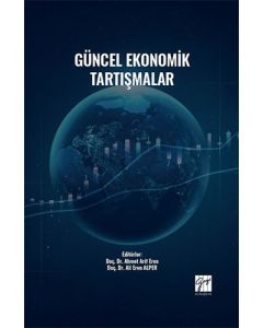Güncel Ekonomik Tartışmalar
