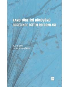 Kamu Yönetimi Dönüşümü Sürecinde Eğitim Reformları