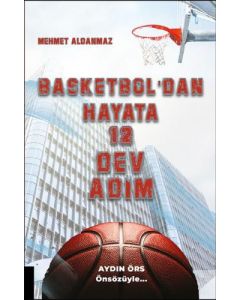 Basketbol’dan Hayata 12 Dev Adım