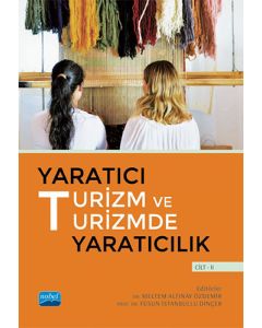 Yaratıcı Turizm ve Turizmde Yaratıcılık - Cilt II