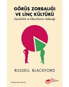 Görüş Zorbalığı ve Linç Kültürü