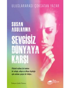 Sevgisiz Dünyaya Karşı