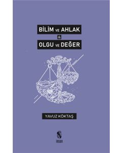 Bilim ve Ahlak & Olgu ve Değer