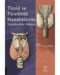 Tiroid ve Paratiroid Hastalıklarına Multidisipliner Yaklaşım